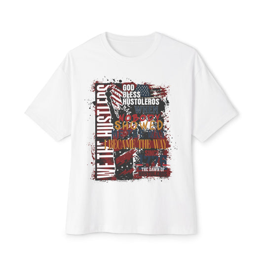 God Bless Hustlers – “We The Hustlers” Oversized Boxy Tee