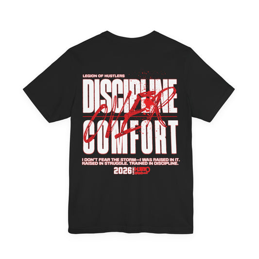 Discipline Over Comfort Tee: Hustoleros Edition – Battle-Bred Hustlers